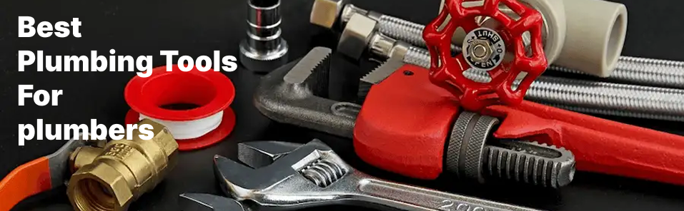 Best tools for plumbers